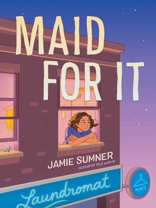 Title details for Maid for It by Jamie Sumner - Available